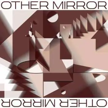 LP Other Mirror: Other Mirror