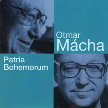 CD Otmar Mácha: Patria Bohemorum