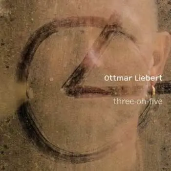 CD Ottmar Liebert: Three-Oh-Five