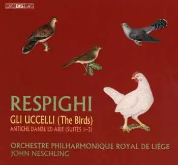 SACD Ottorino Respighi: Gli Uccelli ("die Vögel")