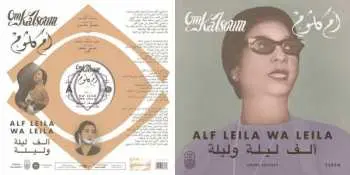 LP Oum Kalthoum: ألف ليلة وليلة = Alf Leila Wa Leila