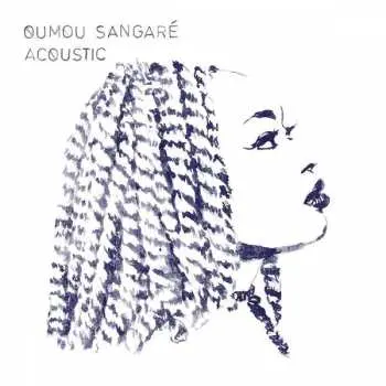 LP Oumou Sangare: Acoustic CLR