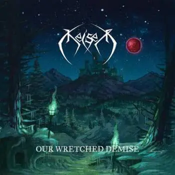LP Keiser: Our Wretched Demise