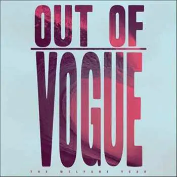 LP Out Of Vogue: The Welfare Year