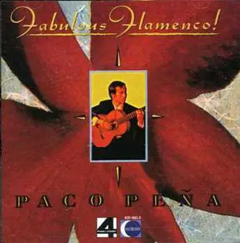 CD Paco Peña: Fabulous Flamenco!