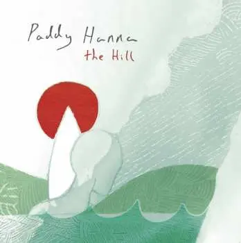 LP Paddy Hanna: The Hill CLR