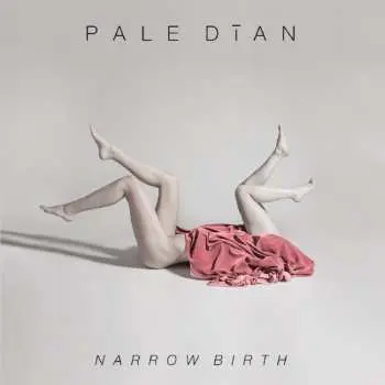 CD Pale Dīan: Narrow Birth