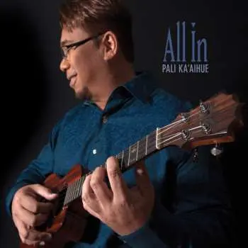 CD Pali Ka'aihue: All In DIGI