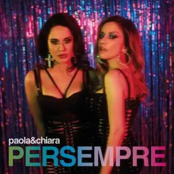 LP Paola & Chiara: Per Sempre