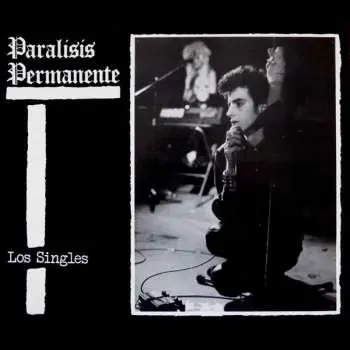 LP Paralisis Permanente: Los Singles CLR