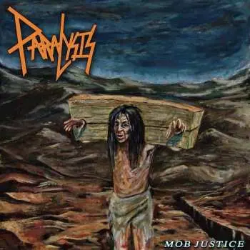 LP/CD Paralysis: Mob Justice CLR | LTD