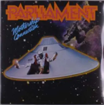 LP Parliament: Mothership Connection