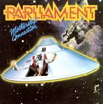 LP Parliament: Mothership Connection