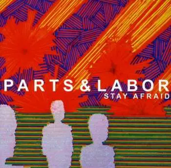 CD Parts & Labor: Stay Afraid