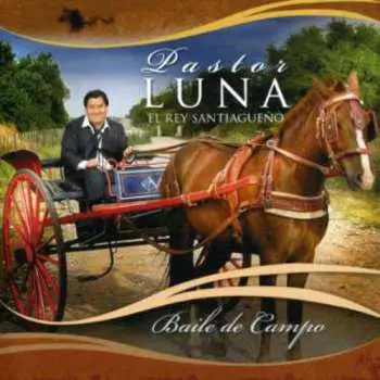 CD Pastor Luna: Baile De Campo