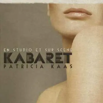 2CD Patricia Kaas: Kabaret (En Studio Et Sur Scène)