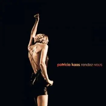 2CD Patricia Kaas: Rendez-vous