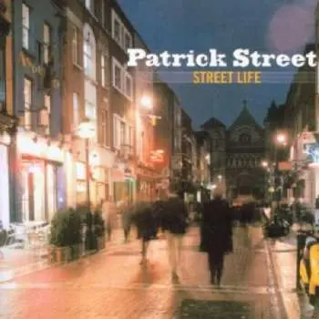 CD Patrick Street: Street Life