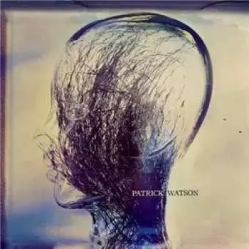 LP Patrick Watson: Wave LTD | CLR