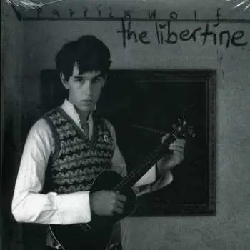CD Patrick Wolf: The Libertine