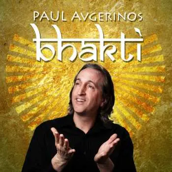 CD Paul Avgerinos: BHAKTI