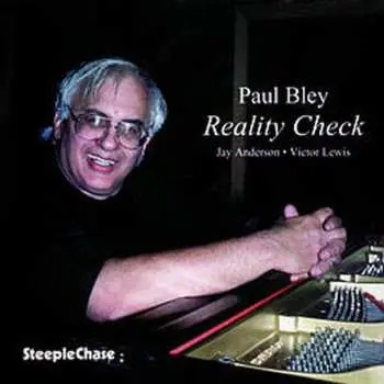 CD Paul Bley: Reality Check