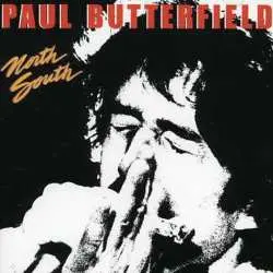 CD Paul Butterfield: North South
