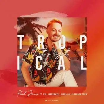 CD Paul Jones: Let's Get Tropical