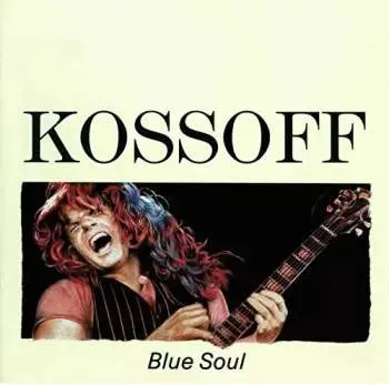 CD Paul Kossoff: Blue Soul
