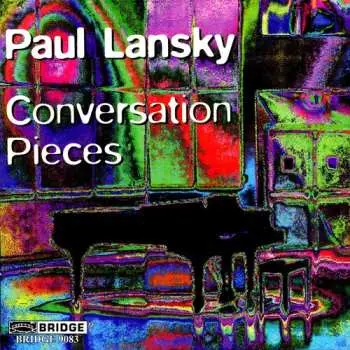 CD Paul Lansky: Conversation Pieces