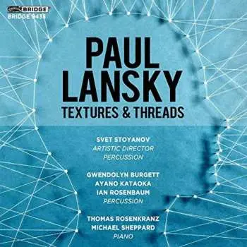 CD Paul Lansky: Textures & Threads