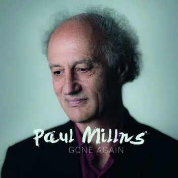 CD Paul Millns: Gone Again