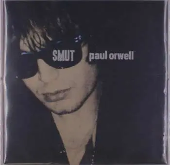 LP Paul Orwell: Smut CLR | LTD