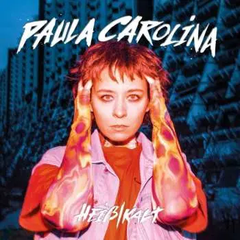 LP Paula Carolina: Heiss/Kalt