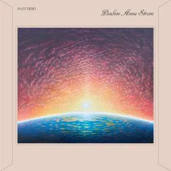 LP Pauline Anna Strom: Plot Zero