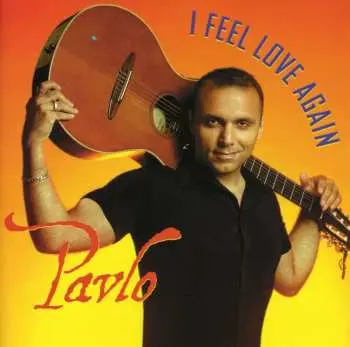 CD Pavlo: I Feel Love Again