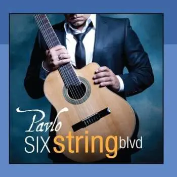 CD Pavlo: Six String Blvd