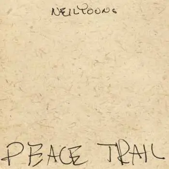 CD Neil Young: Peace Trail