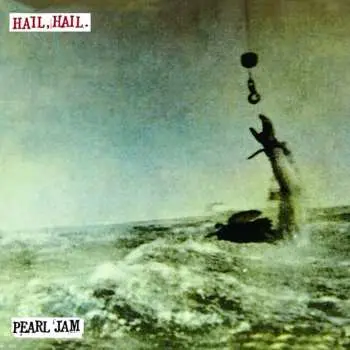 SP Pearl Jam: Hail, Hail