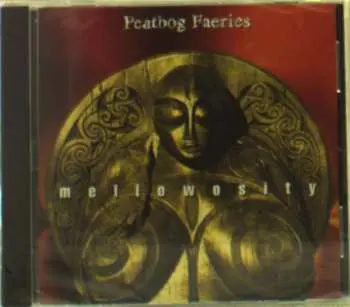 CD Peatbog Faeries: Mellowosity