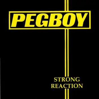 LP Pegboy: Strong Reaction