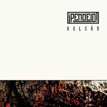 LP ¡Pendejo!: Volcan