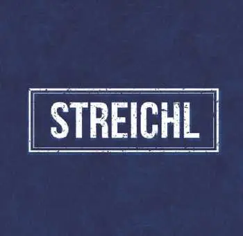 STREICHL