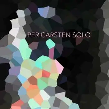 CD Per Carsten Petersen: Solo