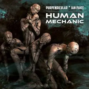 LP Purpendicular: Human Mechanic LTD | CLR