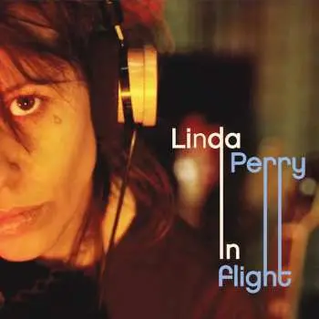 2LP Linda Perry: In Flight CLR
