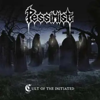 LP Pessimist: Cult Of The Initiated LTD | CLR