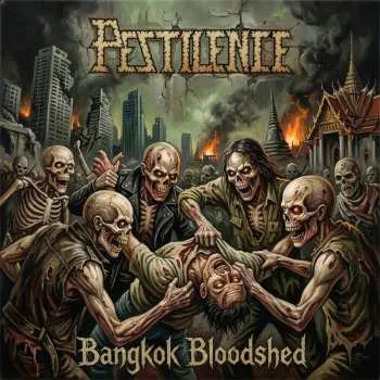 LP Pestilence: Bangkok Bloodshed