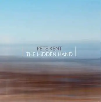CD Pete Kent: The Hidden Hand