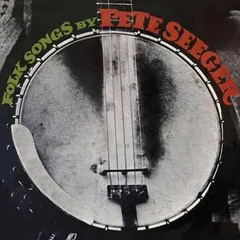CD Pete Seeger: Folk Songs By....